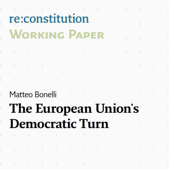 Screenshot of the Cover of the re:constitution Working Paper titled "The European Union's Democratic Turn" by Matteo Bonelli