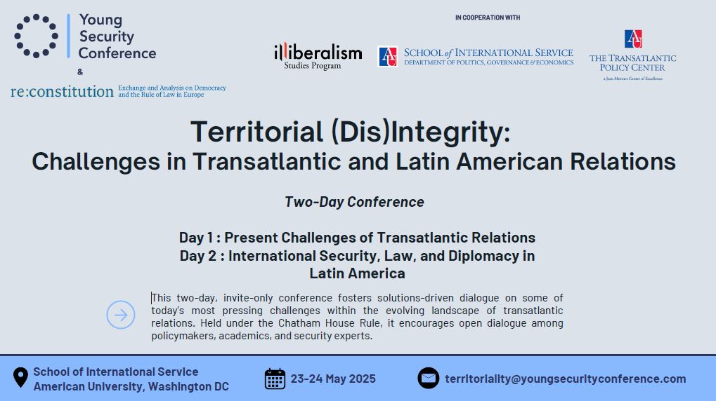 Poster of the event "Territorial (Dis)Integrity: Navigating Present Challenges in Transatlantic Relations" on 23-24 May 2025, in Washington DC
